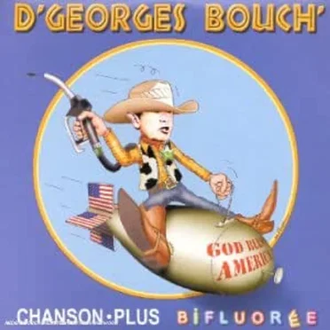 D'Georges Bouch' by Chanson Plus Bifluorée - album cover