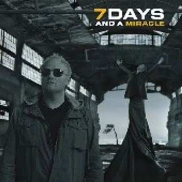 7 Days and a Miracle by 7 Days and a Miracle - album cover