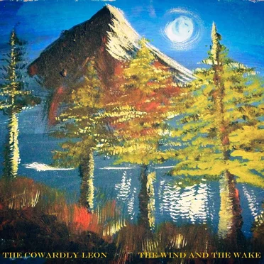 The Wind and the Wake by The Cowardly Leon - album cover