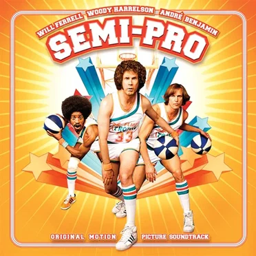 Semi-Pro: Original Motion Picture Soundtrack by Various Artists - album cover