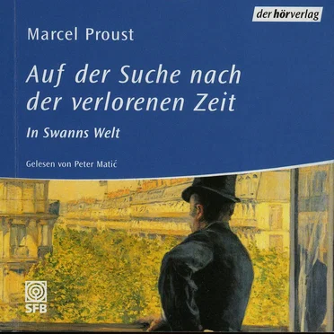 Auf der Suche nach der verlorenen Zeit: In Swans Welt by Marcel Proust - album cover