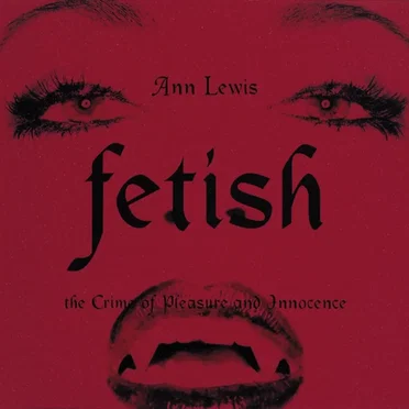 FETISH 〜the Crime of Pleasure and Innocence〜