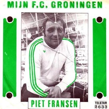 Mijn F.C. Groningen by Piet Fransen - album cover