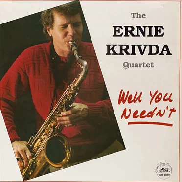 Well You Needn’t by The Ernie Krivda Quartet - album cover