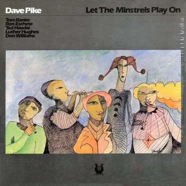 Let The Minstrels Play On