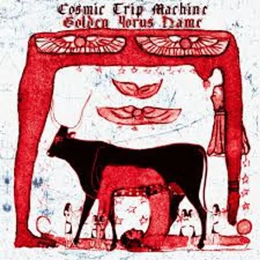 Golden Horus Name by Cosmic Trip Machine - album cover