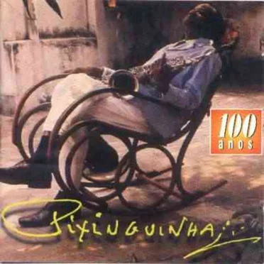 100 Anos by Pixinguinha - album cover