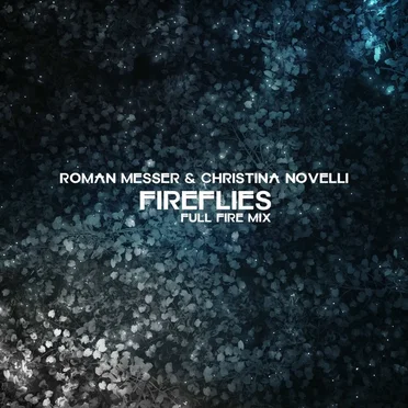 Fireflies (Full Fire Mix)