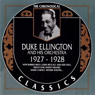 The Chronological Classics: Duke Ellington and His Orchestra 1927-1928