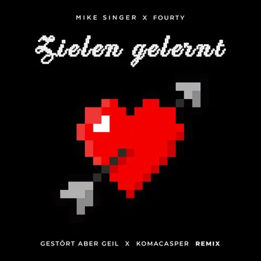 Zielen Gelernt (Gestört Aber Geil, Komacasper remix)