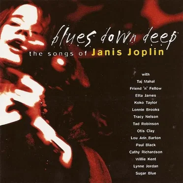 Blues Down Deep: The Songs of Janis Joplin by Various Artists - album cover