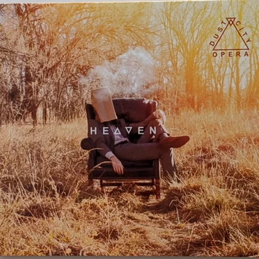 Heaven by Dust City Opera - album cover