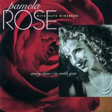 Every Time I'm With You by Pamela Rose - album cover