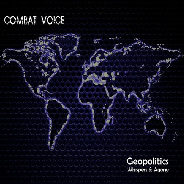 Geopolitics Whispers & Agony