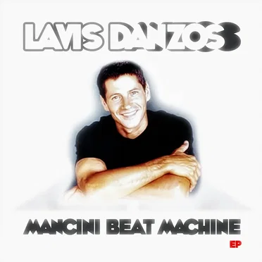 Mancini Beat Machine by Lavis Danzos - album cover