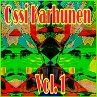 Ossi Karhunen, Vol.1 by Ossi Karhunen - album cover