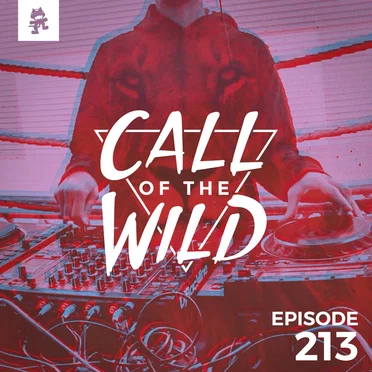 2018-08-29: 213 – Monstercat: Call of the Wild by Monstercat - album cover