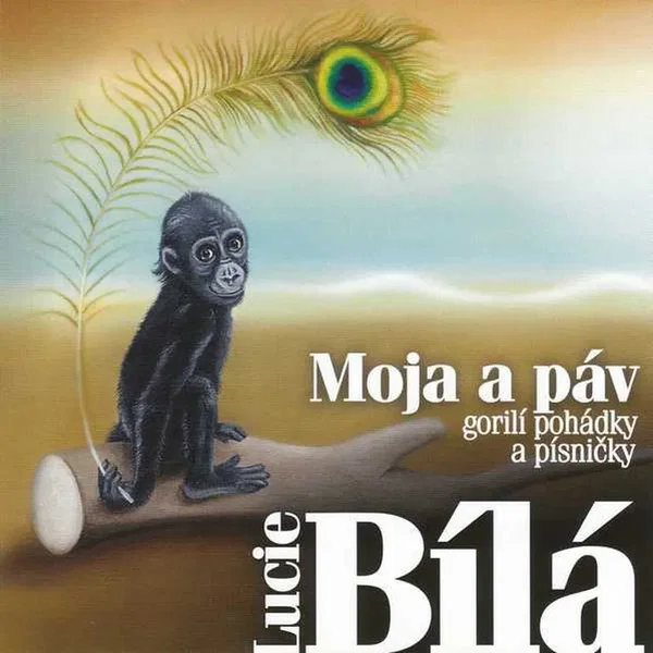 Moja a páv - gorilí pohádky a písničky