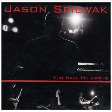 You Have Me Wrong by Jason Spiewak - album cover