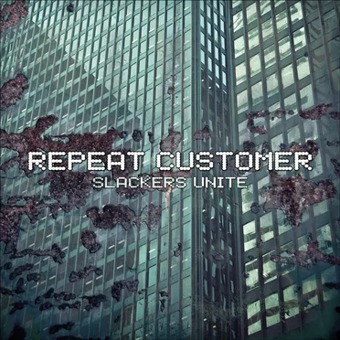Slackers Unite by Repeat Customer - album cover