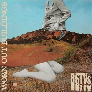 Worn Out Buildings by 86TVs - album cover