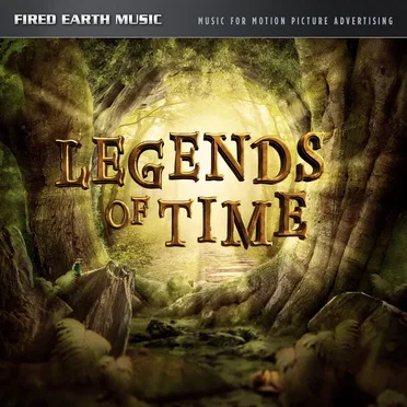 Legends of Time by Fired Earth Music - album cover