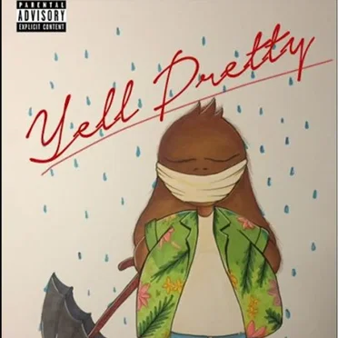 Yell Pretty