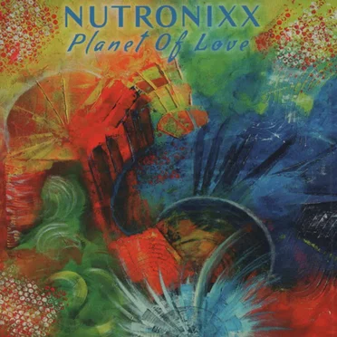 Planet of Love by Nutronixx - album cover