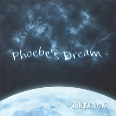 Phoebe's Dream by Jitterbug Vipers - album cover