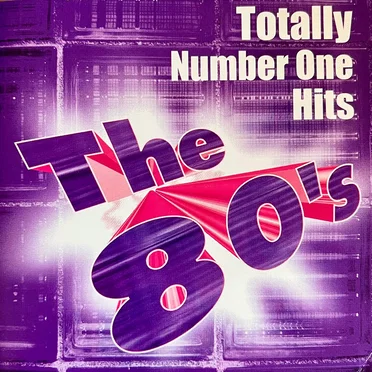 Totally Number One Hits the 80's by Various Artists - album cover