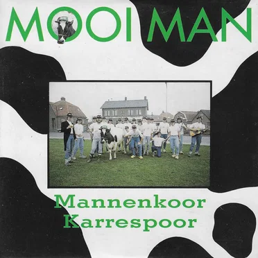 Mooi Man by Mannenkoor Karrespoor - album cover
