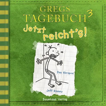 Gregs Tagebuch 3: Jetzt reicht’s! by Jeff Kinney - album cover