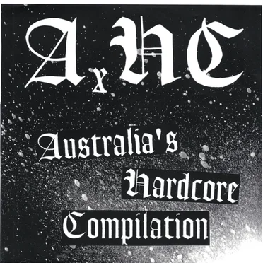 AxHC Australia's Hardcore Compilation by Various Artists - album cover