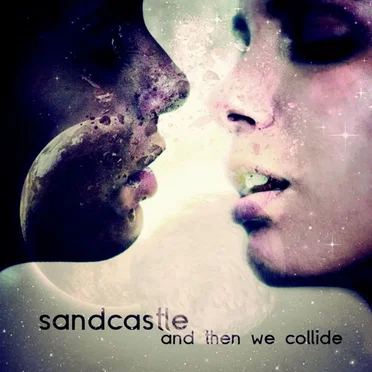 And Then We Collide by Sandcastle - album cover