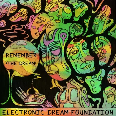 Remember (The Dream) by Electronic Dream Foundation - album cover