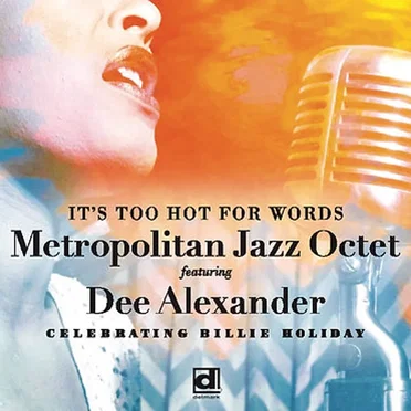 It's Too Hot For Words by Metropolitan Jazz Octet - album cover