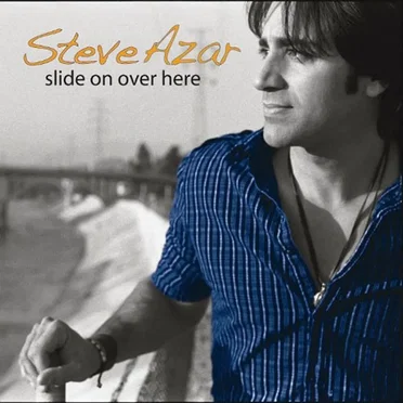 Slide On Over Here by Steve Azar - album cover