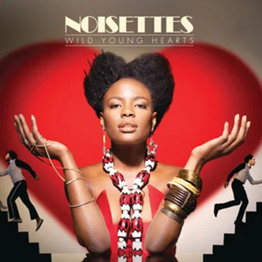 Wild Young Hearts by Noisettes - album cover
