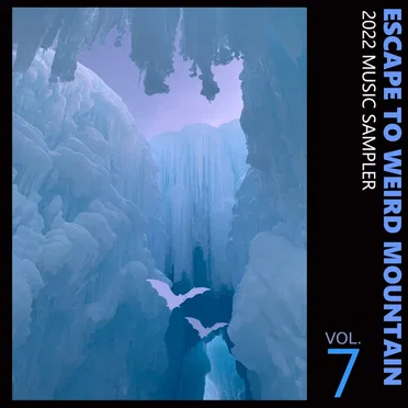 Escape to Weird Mountain, Volume 7 by Various Artists - album cover