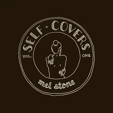 Self·Covers - Vol. One by Mel Stone - album cover