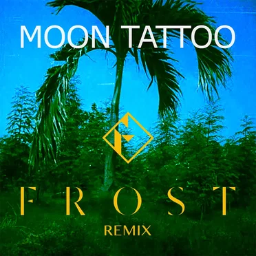 Moon Tattoo (Frost remix)