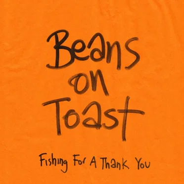 Fishing for a Thank You by Beans on Toast - album cover