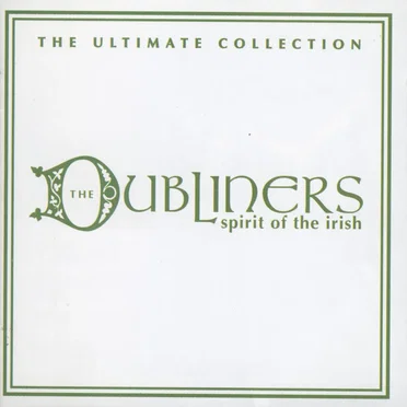 Spirit of the Irish: The Ultimate Collection