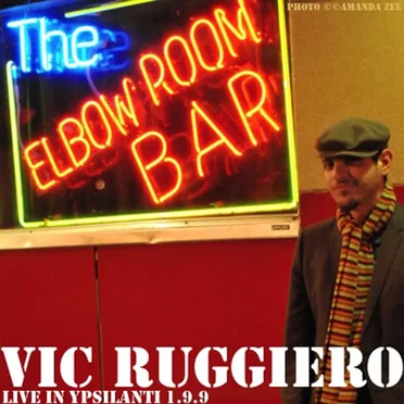 Live in Ypsilanti 1.9.9 by Vic Ruggiero - album cover