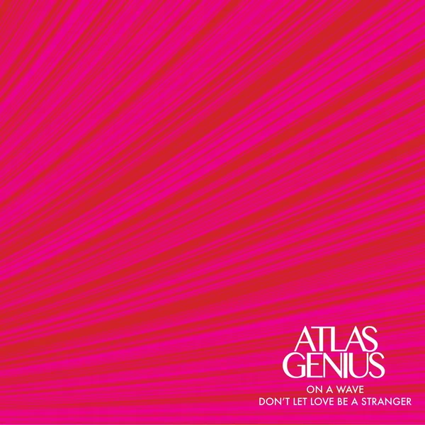 On a Wave / Don’t Let Love Be a Stranger