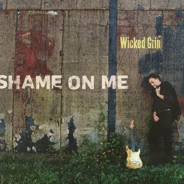 Shame On Me by Wicked Grin - album cover