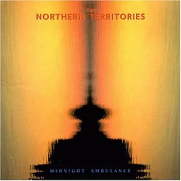 Midnight Ambulance by The Northern Territories - album cover