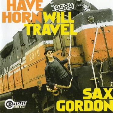 Have Horn Will Travel by Sax Gordon - album cover