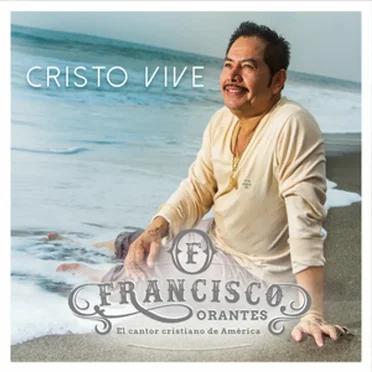 Cristo vive by Francisco Orantes - album cover