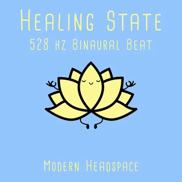 Healing State (528 Hz) by Modern Headspace - album cover
